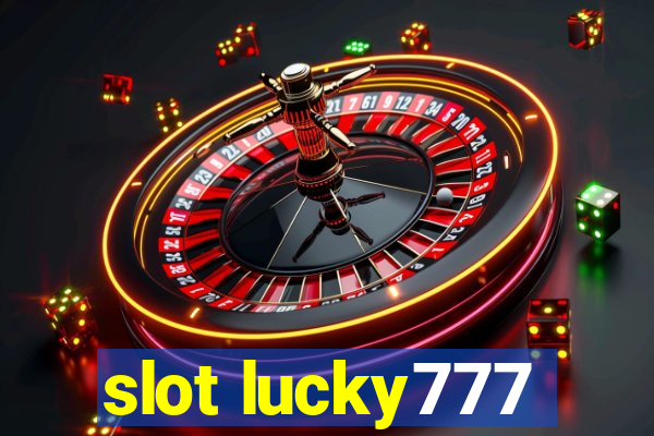 slot lucky777