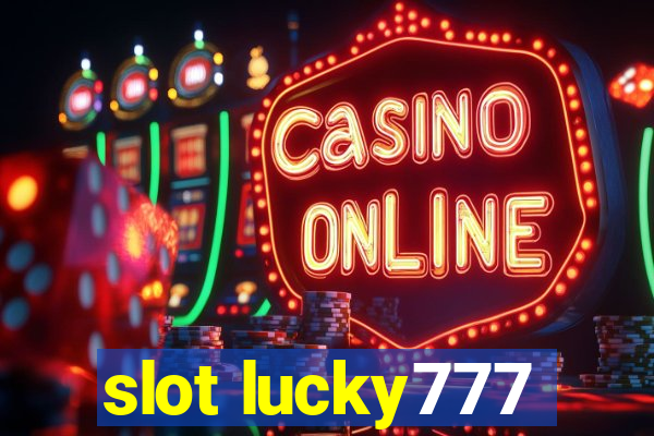 slot lucky777