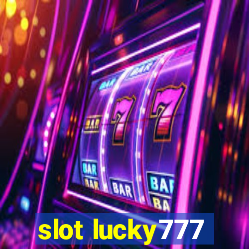 slot lucky777