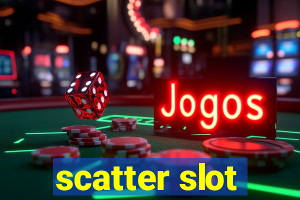 scatter slot