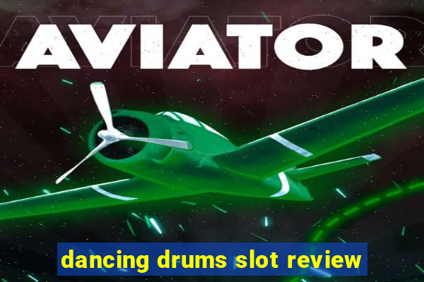 dancing drums slot review