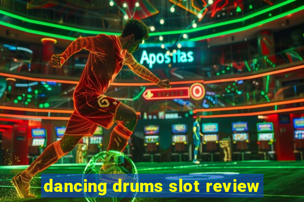 dancing drums slot review