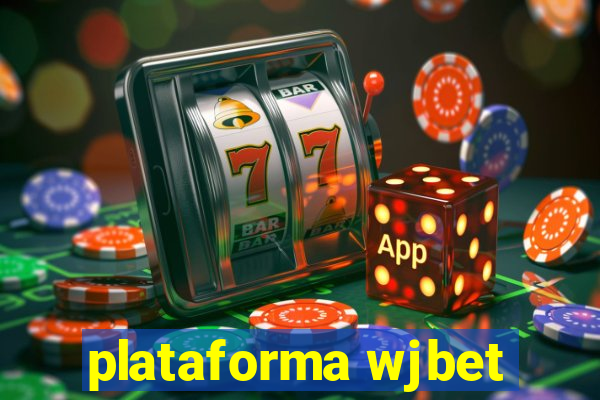 plataforma wjbet