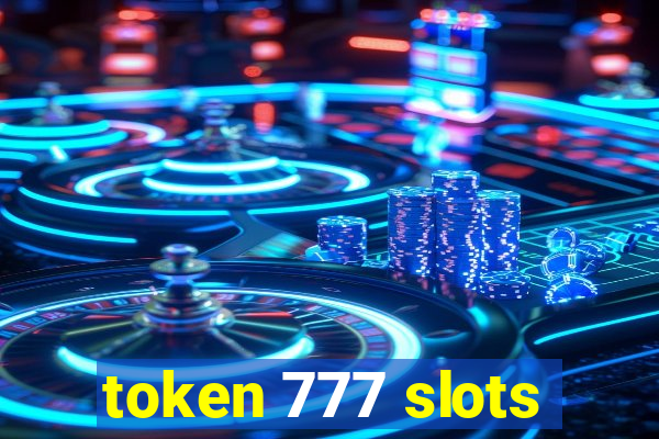 token 777 slots