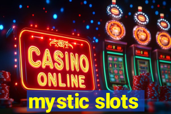 mystic slots