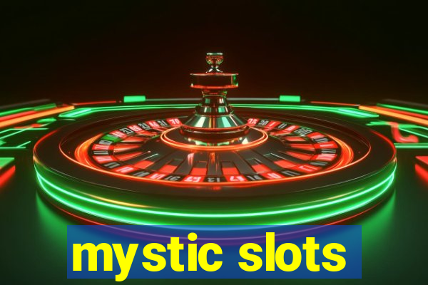 mystic slots