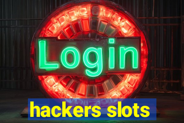 hackers slots