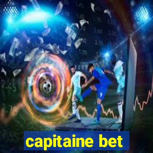 capitaine bet