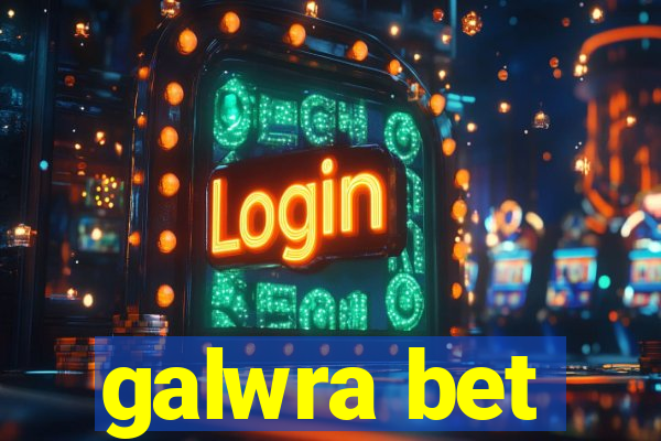 galwra bet