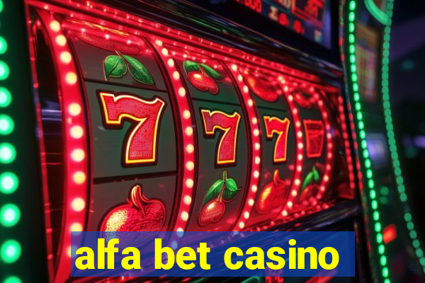 alfa bet casino