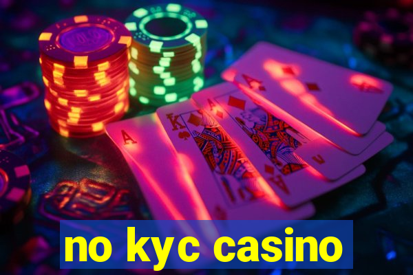 no kyc casino