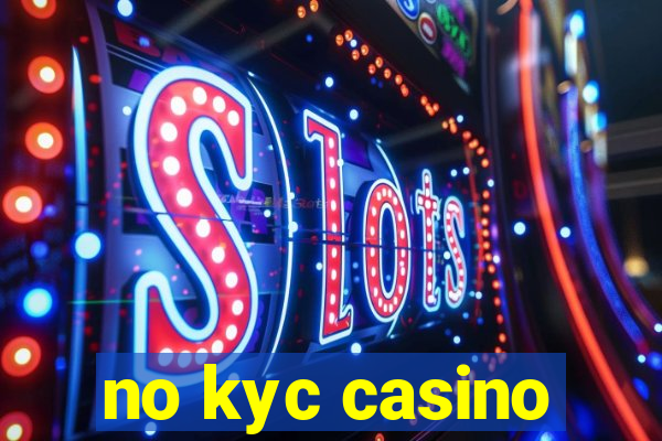 no kyc casino