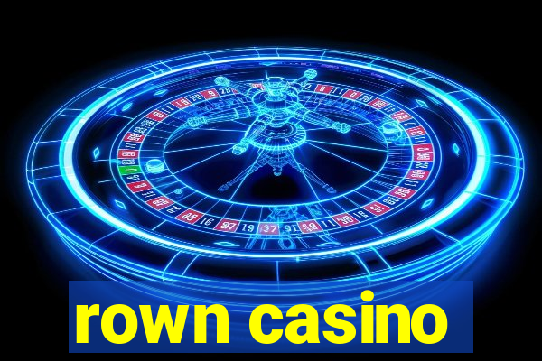 rown casino