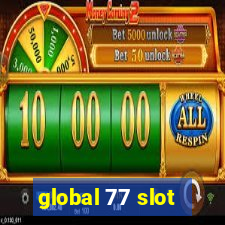 global 77 slot