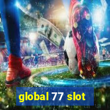 global 77 slot