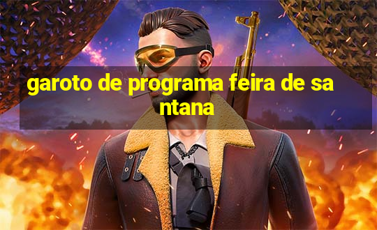 garoto de programa feira de santana