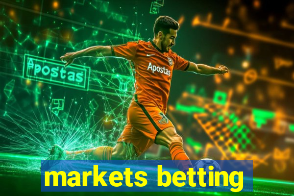 markets betting