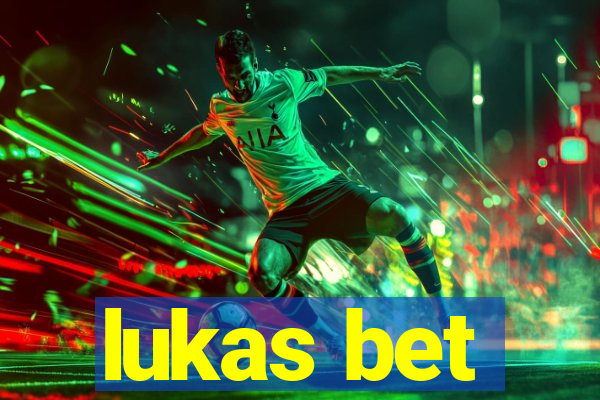 lukas bet