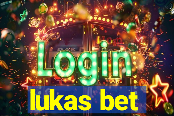 lukas bet