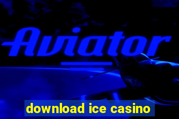 download ice casino