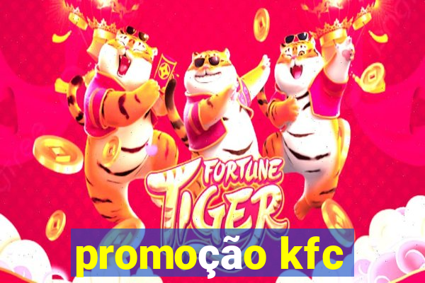 promoção kfc