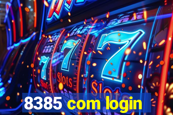 8385 com login