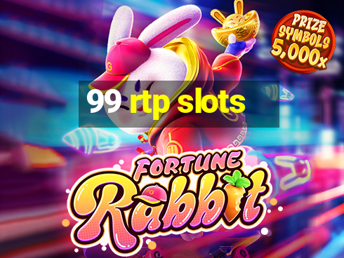 99 rtp slots