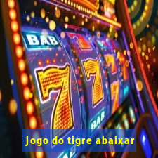 jogo do tigre abaixar