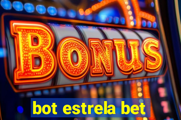 bot estrela bet