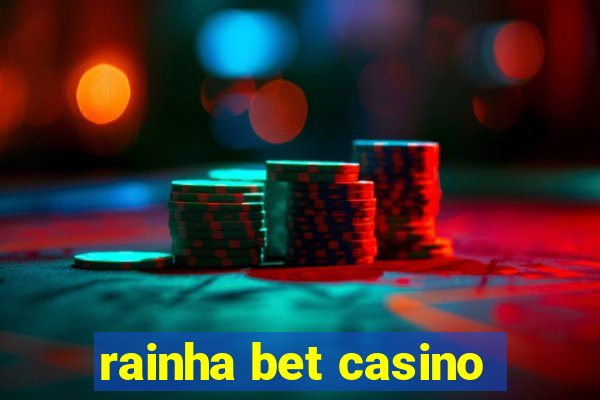 rainha bet casino