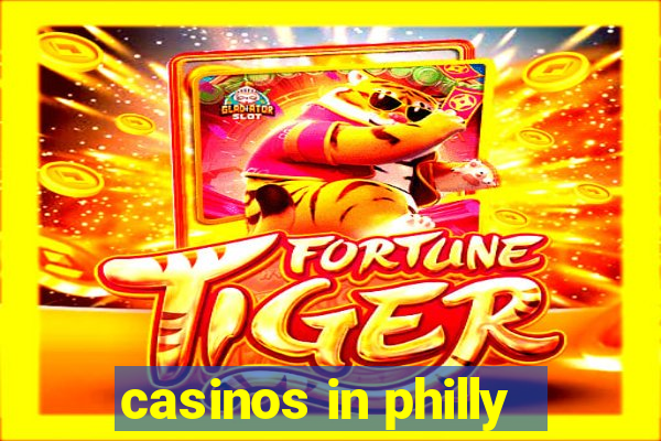 casinos in philly