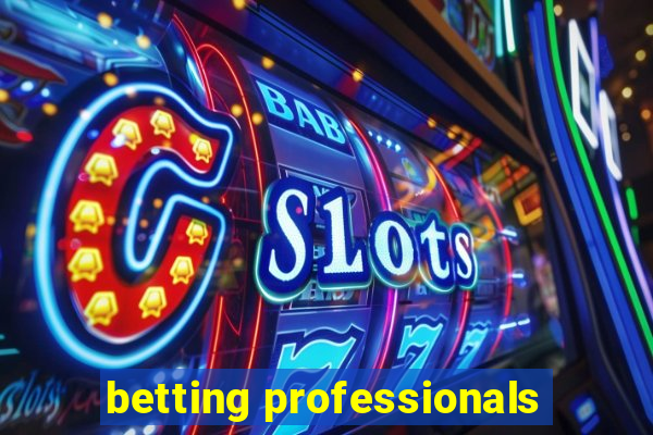 betting professionals