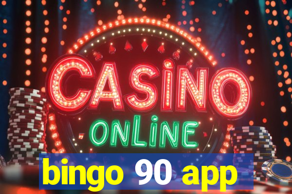 bingo 90 app