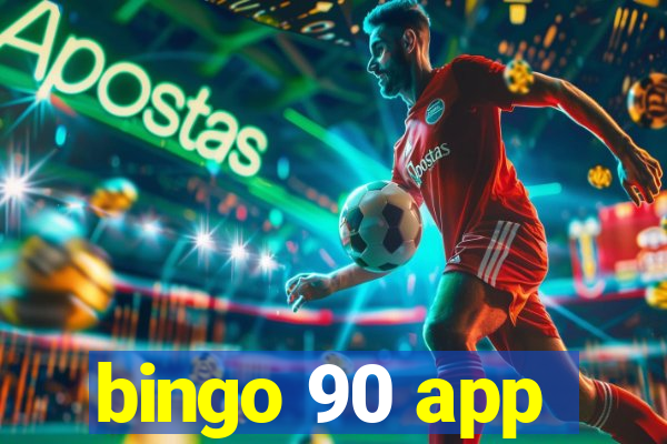 bingo 90 app