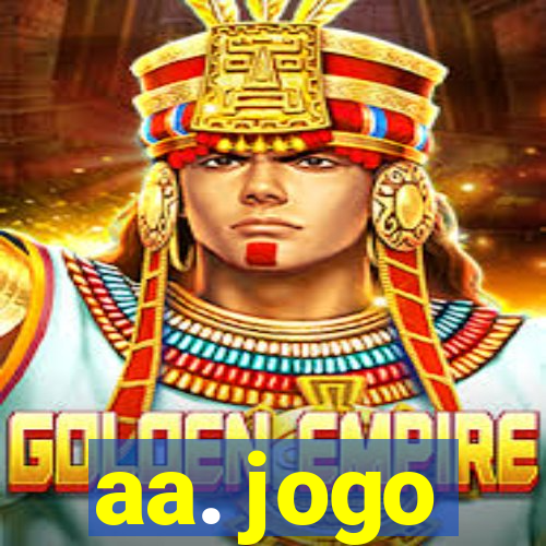 aa. jogo