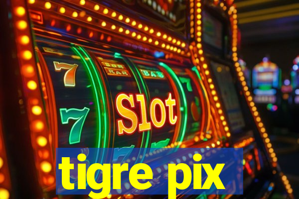 tigre pix