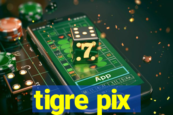 tigre pix