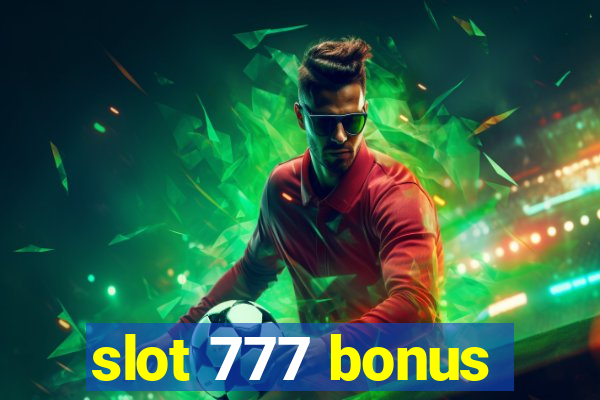 slot 777 bonus