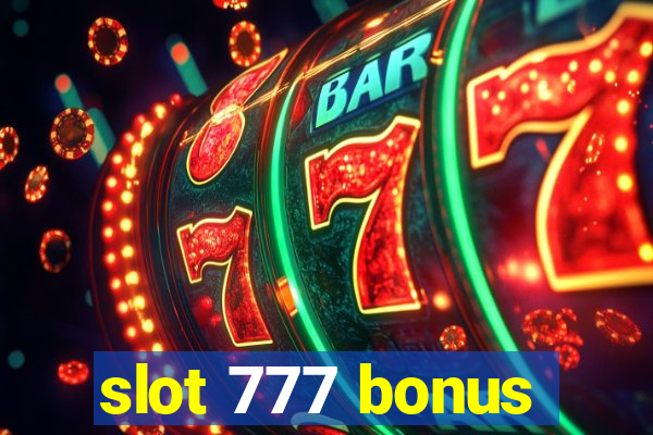 slot 777 bonus