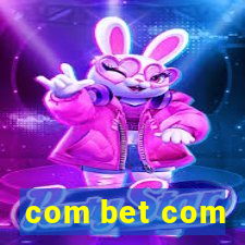 com bet com