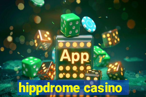 hippdrome casino