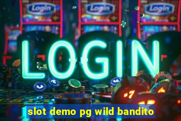 slot demo pg wild bandito