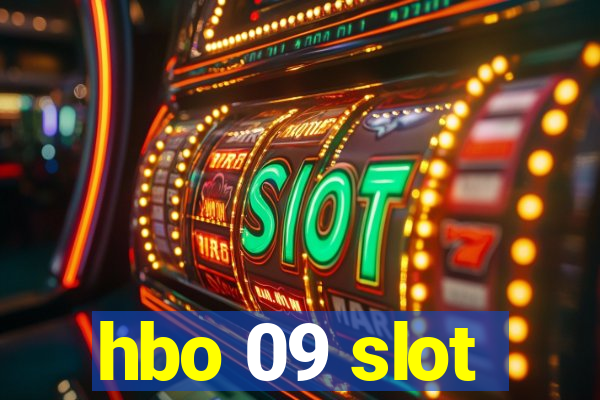 hbo 09 slot