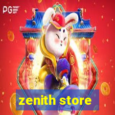 zenith store