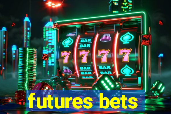 futures bets