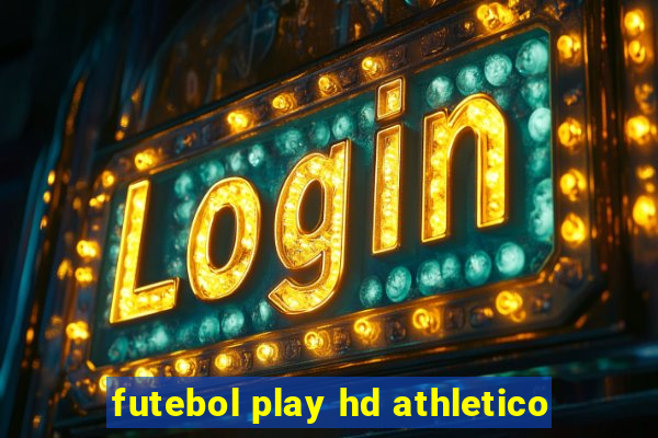 futebol play hd athletico