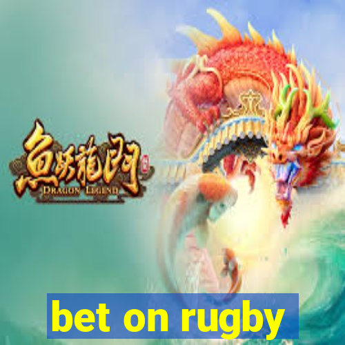 bet on rugby