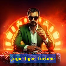 jogo tiger fortune paga mesmo