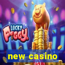 new casino