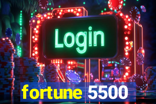 fortune 5500